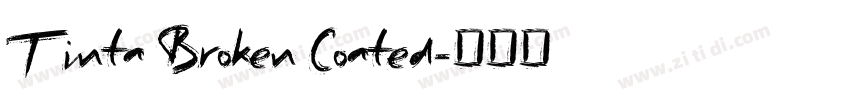 Tinta Broken Coated字体转换